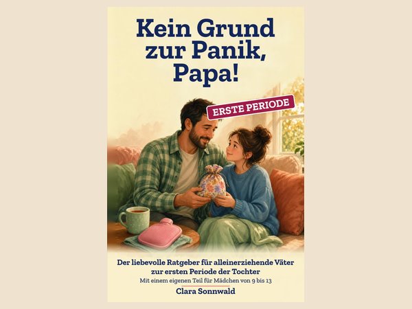 Buchcover „Kein Grund zur Panik, Papa!“ von Clara Sonnwald